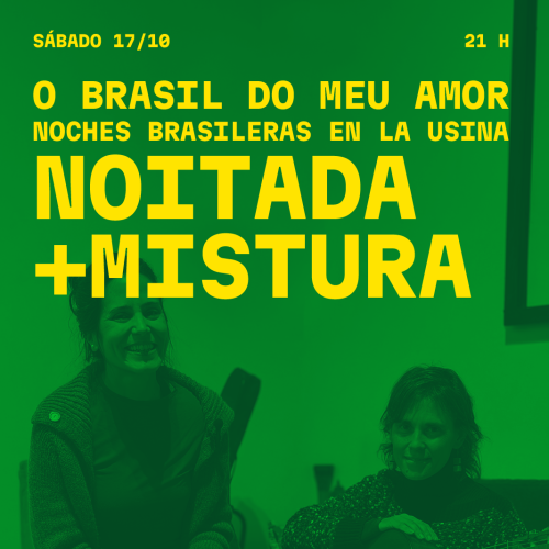 O BRASIL DO MEU AMOR: Noches brasileras en la Usina
