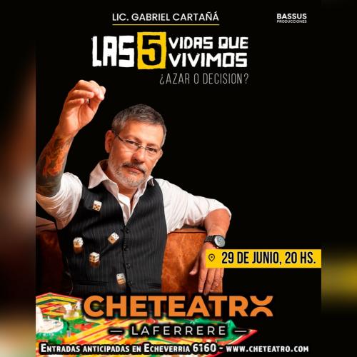Lic. Gabriel Cartañá, Las 5 Vidas que Vivimos