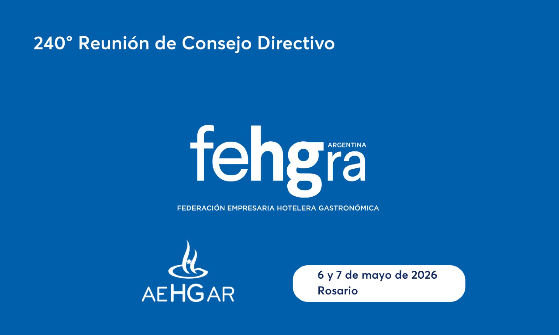 240° Reunión de Consejo Directivo FEHGRA - Rosario