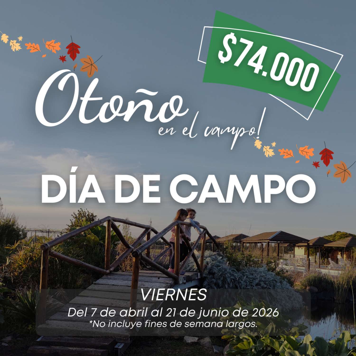 Viernes 17 de Abril 2026 | DÍA DE CAMPO | ¡Reservá sólo con el 50% de ...