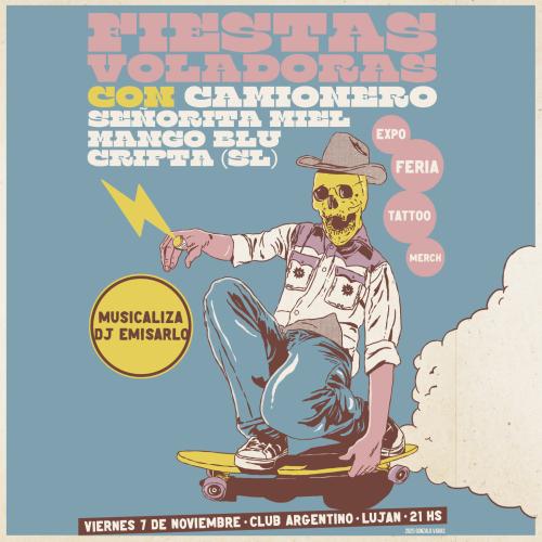 FIESTAS VOLADORAS - Camionero / Señorita Miel / Mango Blu / Cripta (SL) y mas