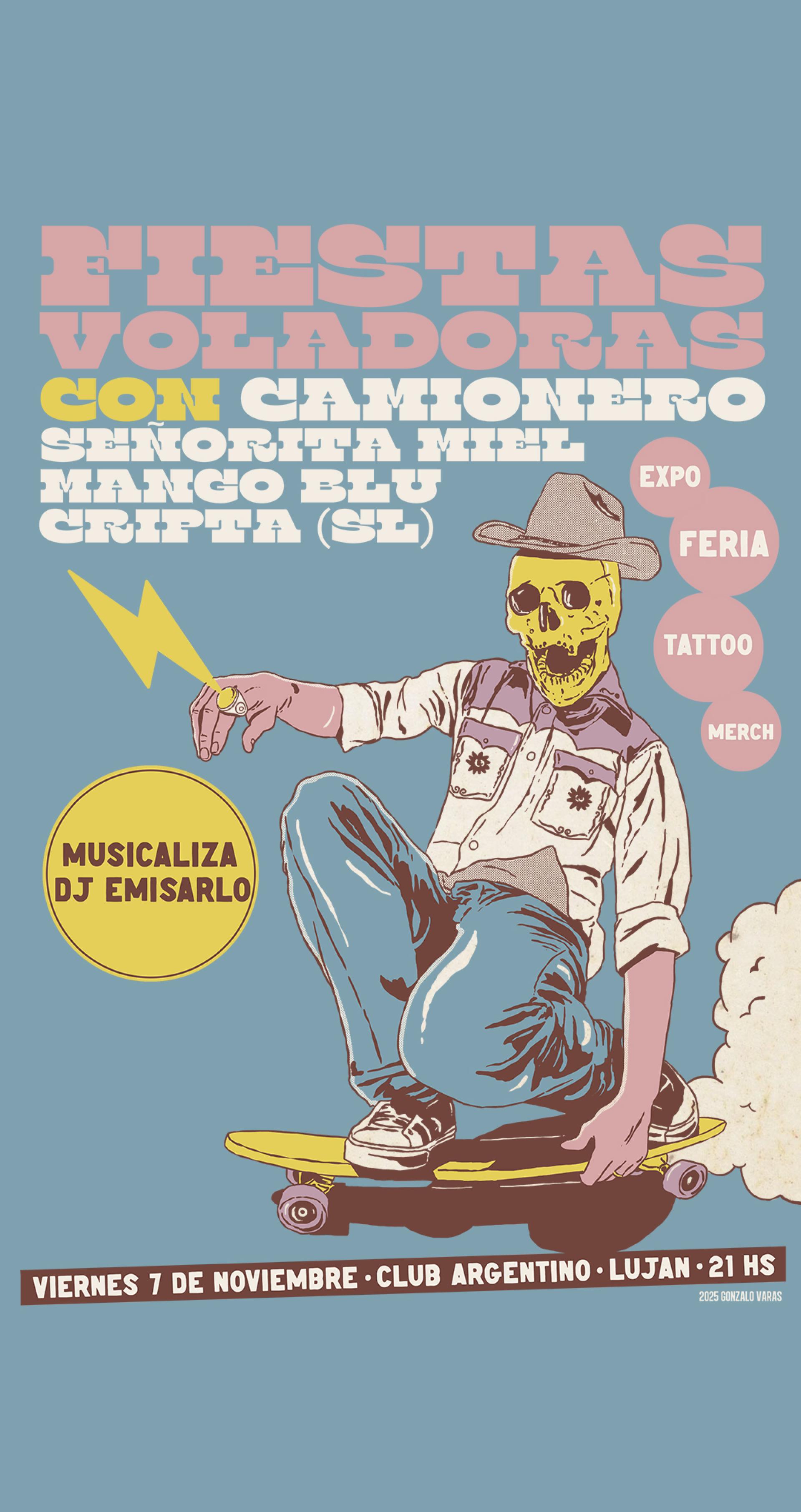 FIESTAS VOLADORAS - Camionero / Señorita Miel / Mango Blu / Cripta (SL) y mas