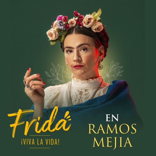 FRIDA VIVA LA VIDA en Ramos Mejia