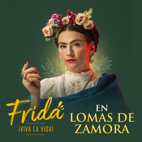 FRIDA VIVA LA VIDA en Lomas