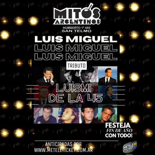 TRIBUTO LUIS MIGUEL - EL LUISMI DE LA 45