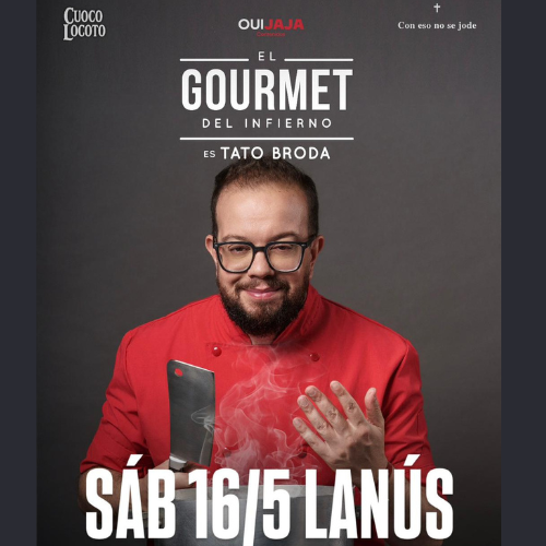 TATO BRODA - EL GOURMET DEL INFIERNO