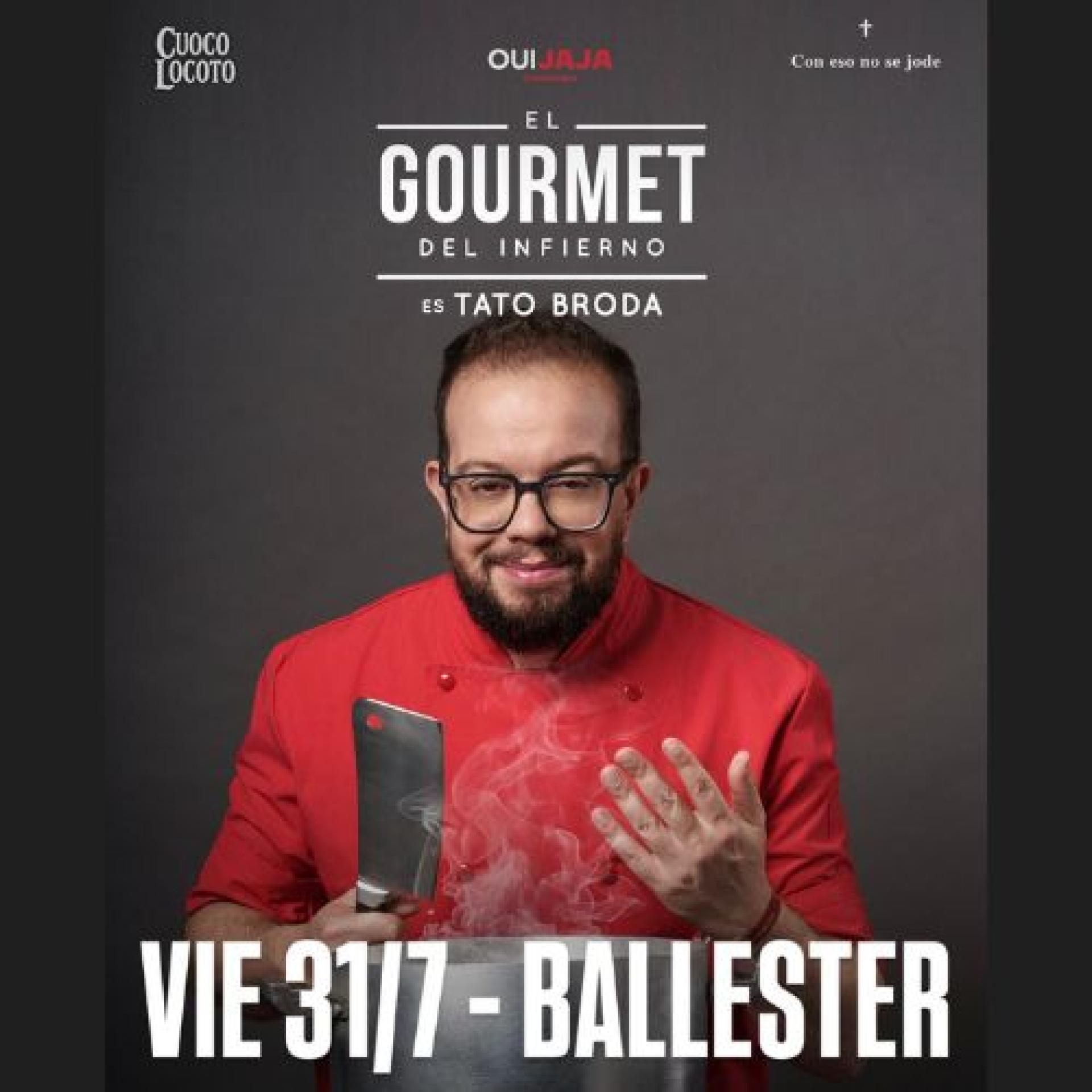 TATO BRODA - EL GOURMET DEL INFIERNO