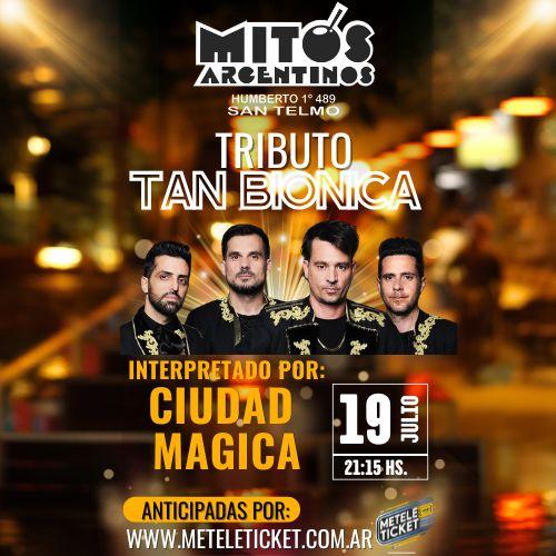 TRIBUTO TAN BIONICA - CIUDAD MAGICA