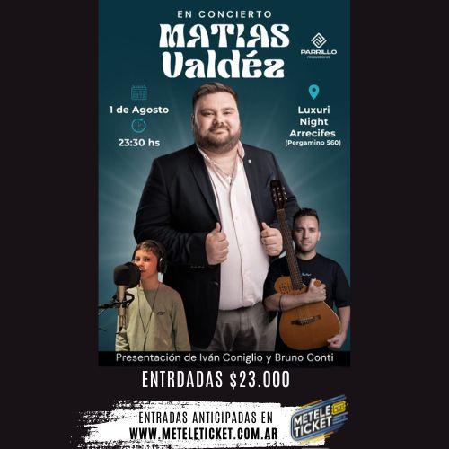 MATIAS VALDÉZ EN CONCIERTO