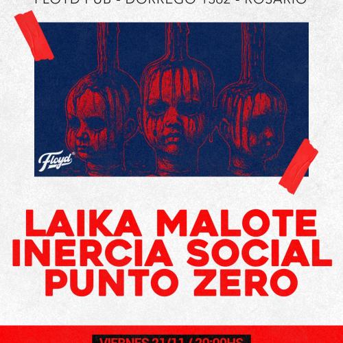 LAIKA MALOTE + INERCIA SOCIAL + PUNTO ZERO