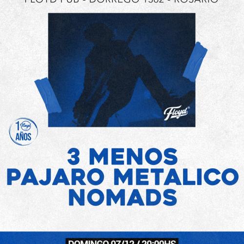 3 MENOS - PAJARO METALICO - NOMADS