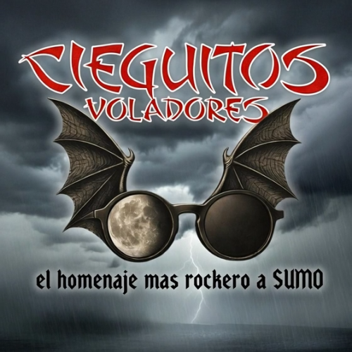 Cieguitos Voladores SUMO Homenaje