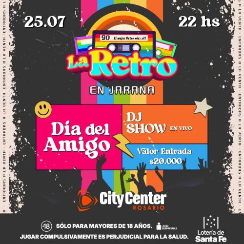 LA RETRO (en Jarana - City Center Rosario)