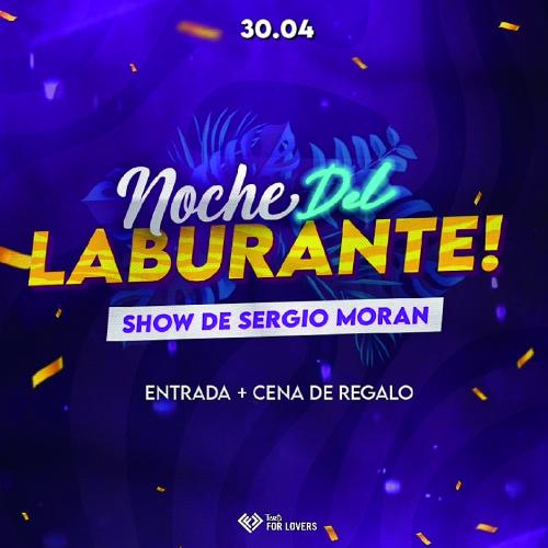 Noche Laburante + Show de Sergio Moran