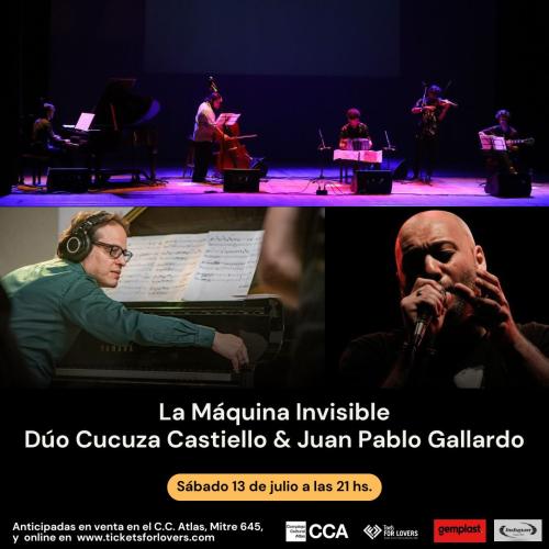 La Maquina + Duo Cucuza Castiello y Juan Pablo Gallardo