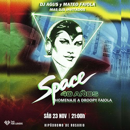 Space - 40 años Homenaje Droopy Faiola