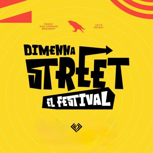 Dimenna Street  - El Festival