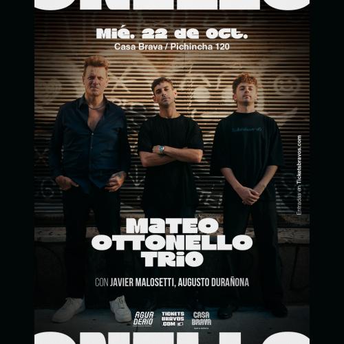 MATEO OTTONELLO TRÍO con Javier Malosetti, Augusto Durañona