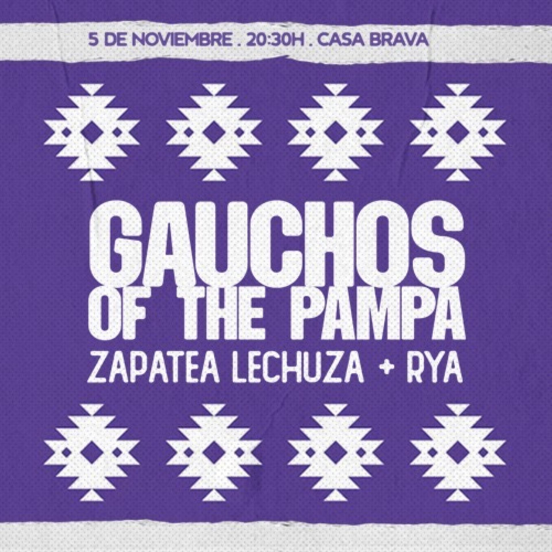 GAUCHOS OF THE PAMPA + ZAPATEA LECHUZA + RYA