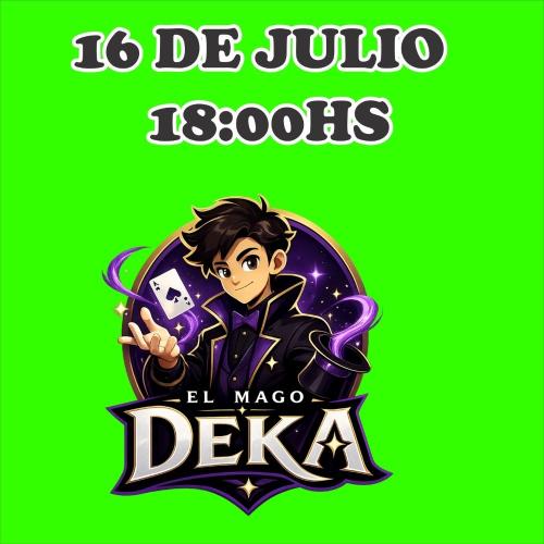 MAGO DEKA JUEVES 16 DE JULIO 