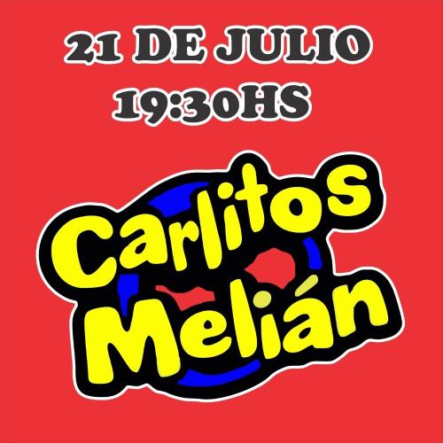 CARLITOS MELIAN MARTES 21 DE JULIO 