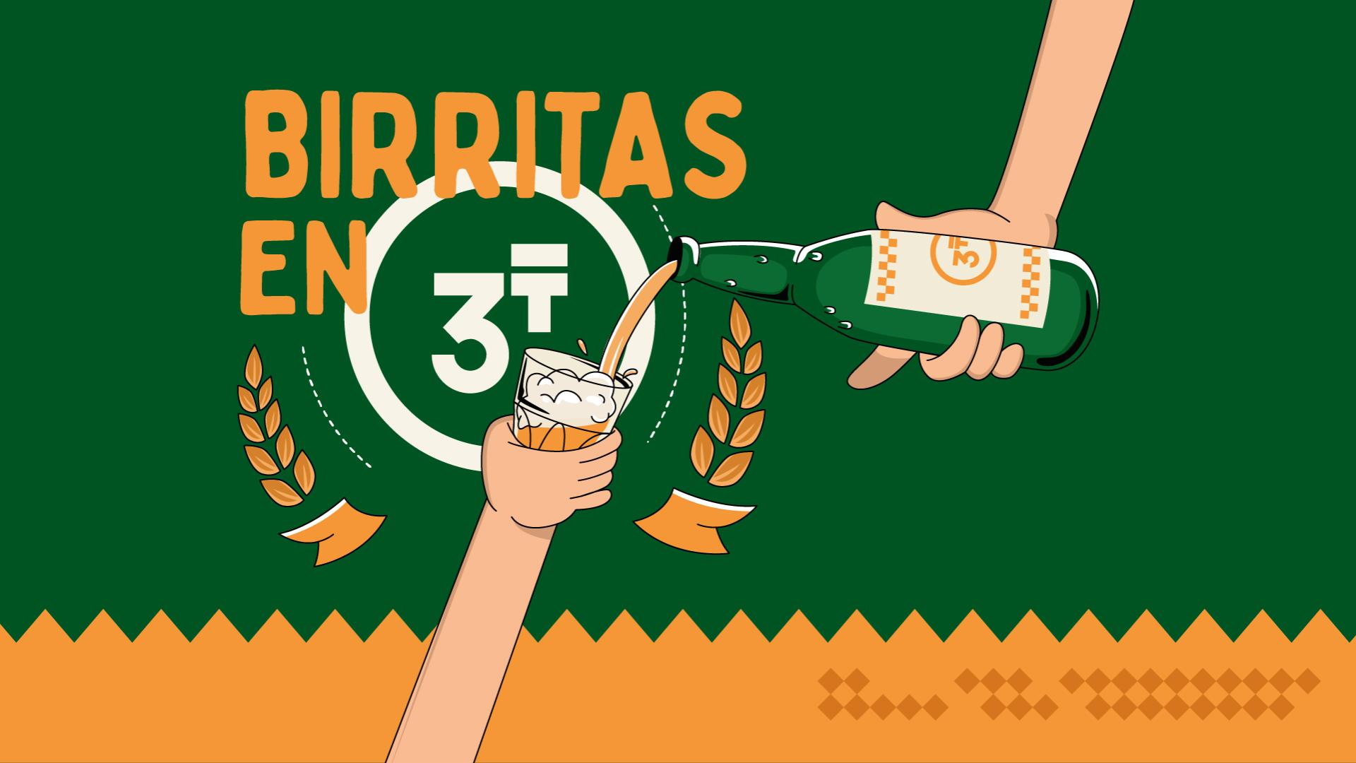 Birritas en 3T