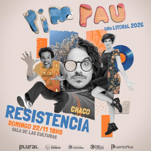 Pim Pau en Resistencia