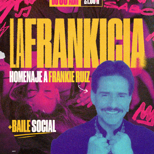 LA FRANKICIA + BAILE SOCIAL