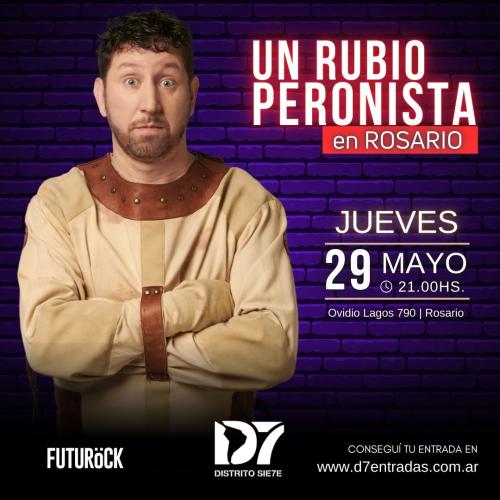 UN RUBIO PERONISTA EN D7