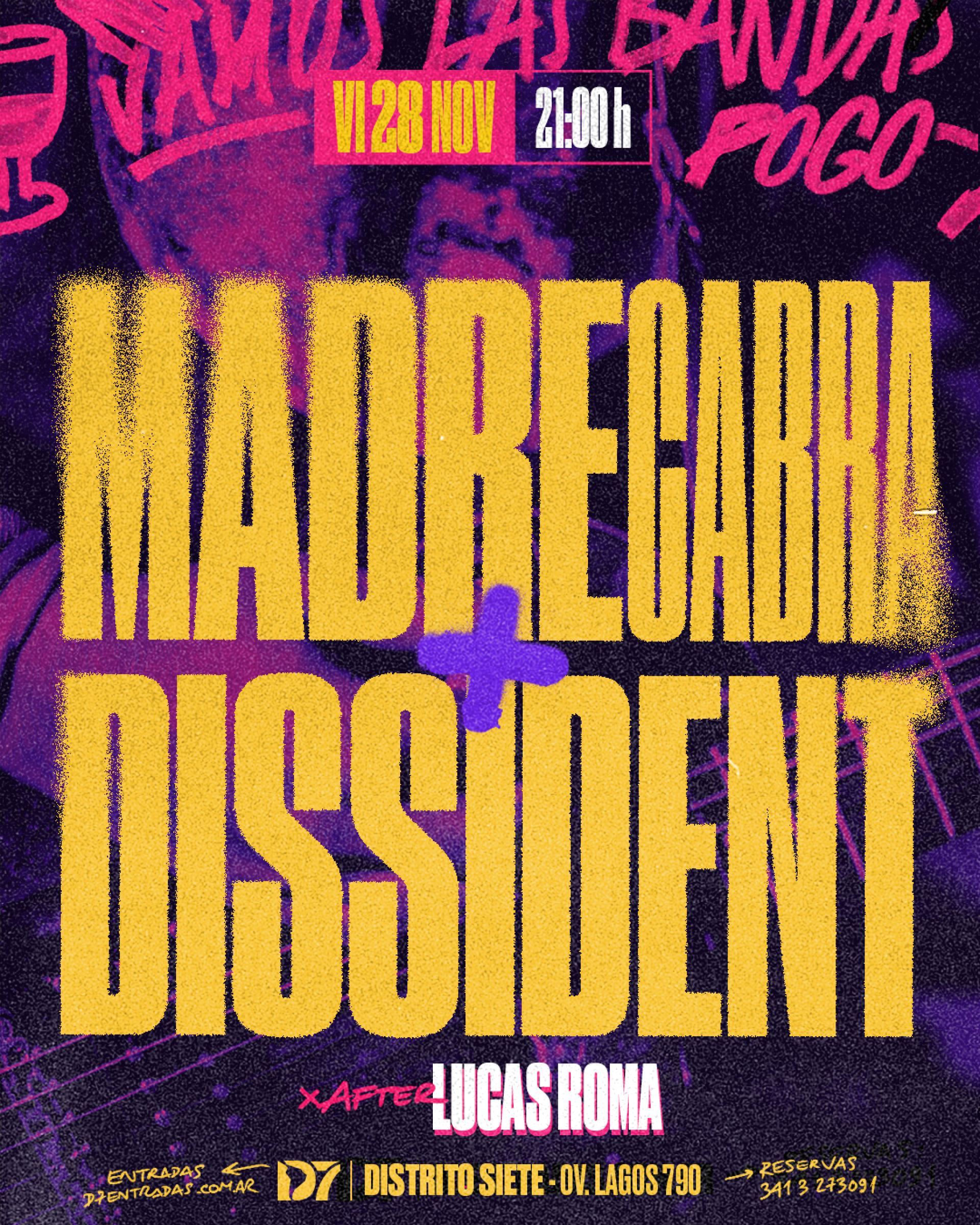 MADRE CABRA & DISSIDENT EN D7