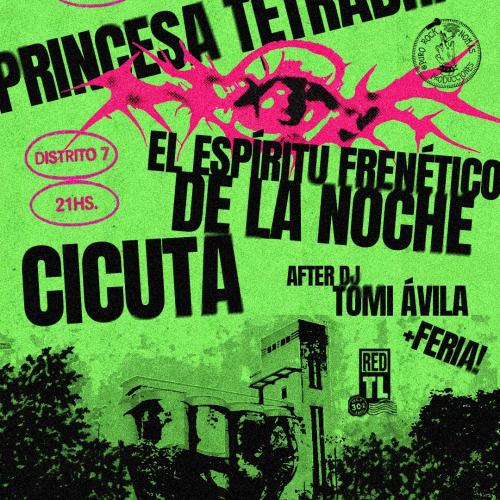 Princesa Tetrabrick / El Espíritu Frenético de la Noche / Cicuta